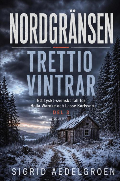 E-kniha Nordgransen - Trettio vintrar Sigrid Aedelgroen