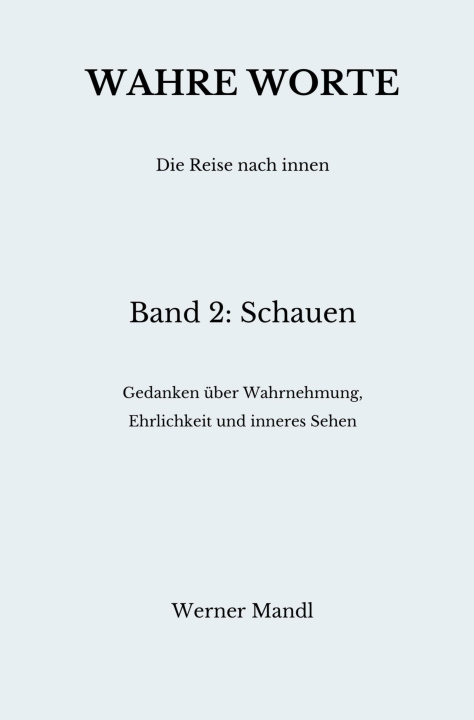 E-Book Wahre Worte - Band 2: Schauen Werner Mandl