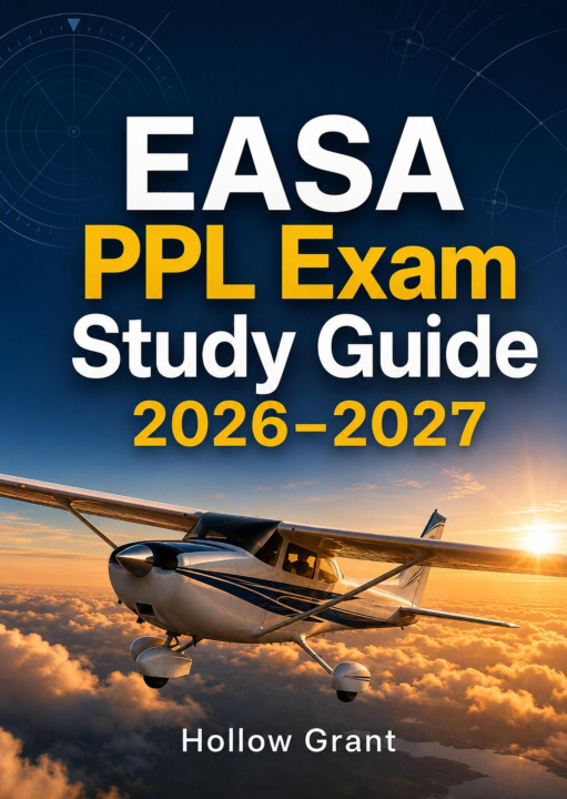 E-book EASA PPL Exam Study Guide 2026-2027 Hollow Grant