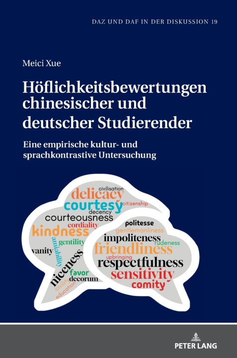 Libro Höflichkeitsbewertungen chinesischer und deutscher Studierender; Eine empirische kultur- und sprachkontrastive Untersuchung Meici Xue