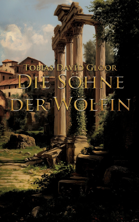 Book Die Söhne der Wölfin Tobias David Gloor