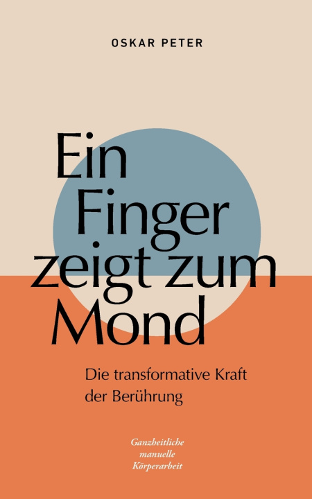 Knjiga Ein Finger zeigt zum Mond Oskar Peter
