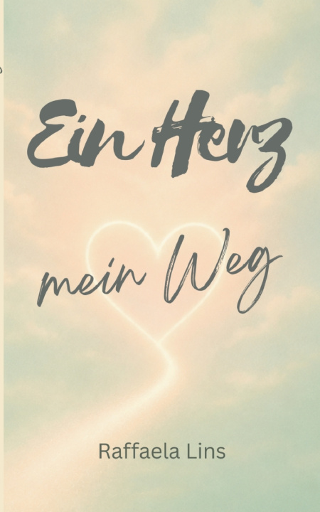 Libro Ein Herz - mein Weg Raffaela Lins