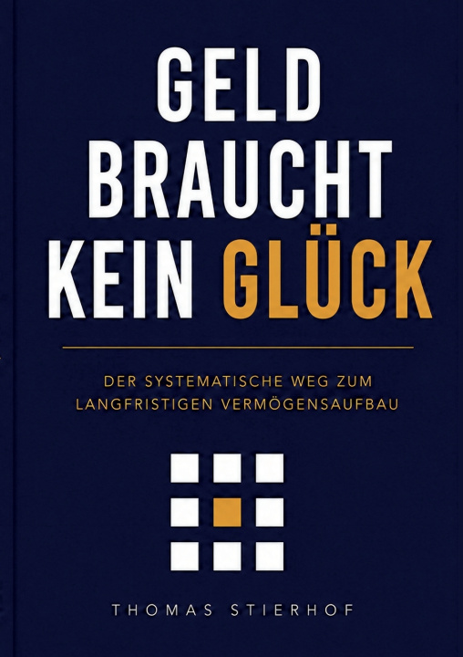 Libro Geld braucht kein Glück Thomas Stierhof