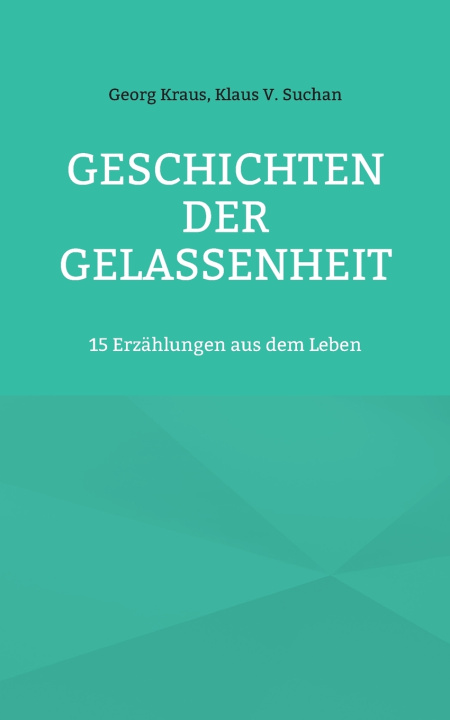 Libro Geschichten der Gelassenheit Georg Kraus