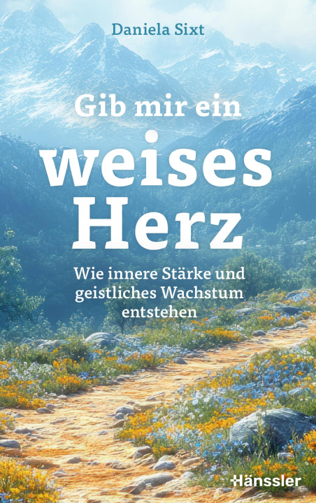 Libro elettronico Gib mir ein weises Herz Daniela Sixt