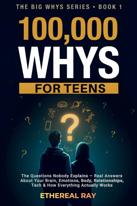Knjiga 100,000 Whys for Teens Ethereal Ray