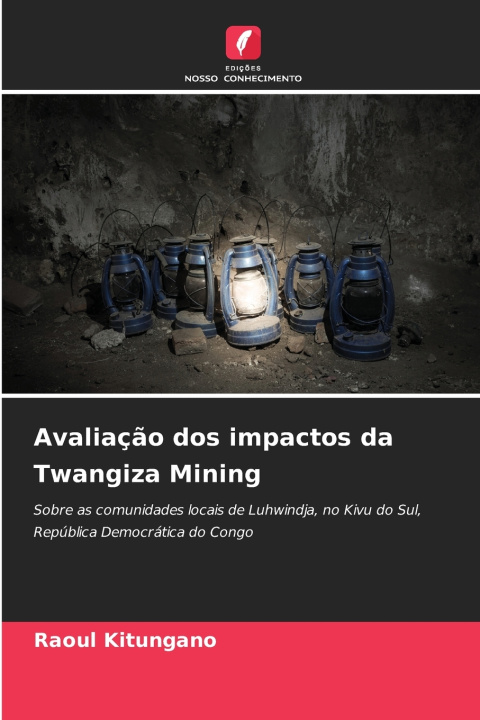 Libro Avaliação dos impactos da Twangiza Mining Raoul Kitungano
