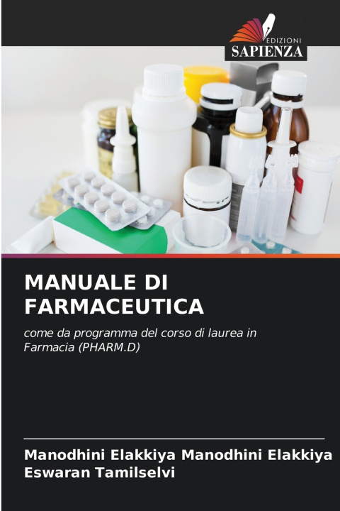 Libro MANUALE DI FARMACEUTICA Manodhini Elakkiya Manodhini Elakkiya