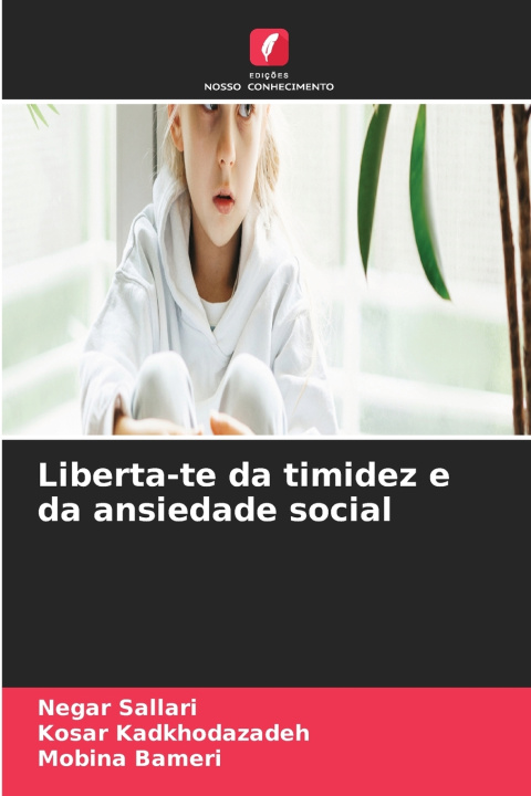Buch Liberta-te da timidez e da ansiedade social Negar Sallari