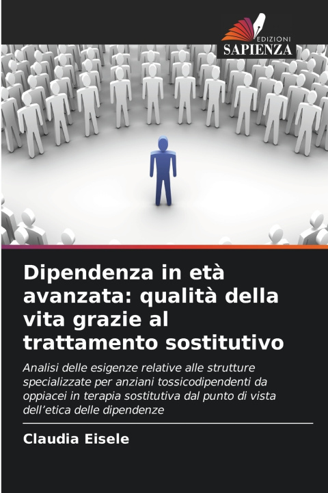 Libro Dipendenza in età avanzata Claudia Eisele