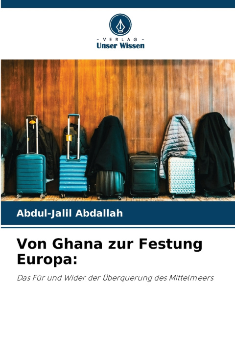 Buch Von Ghana zur Festung Europa Abdul-Jalil Abdallah