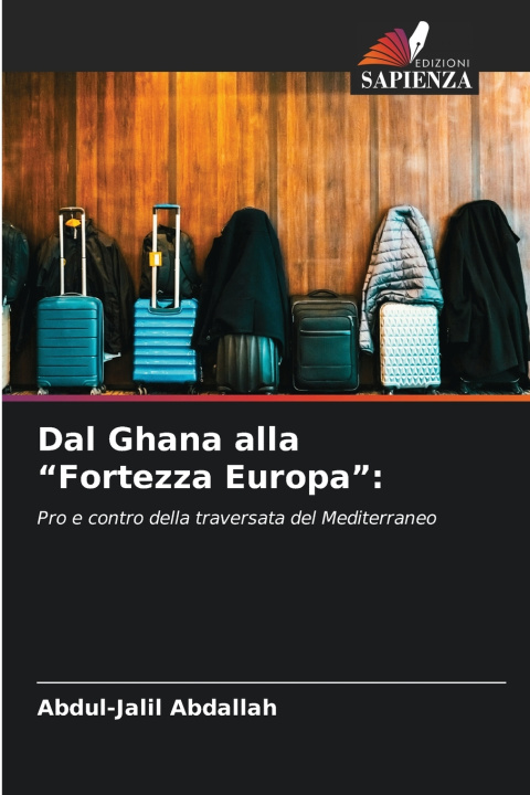 Knjiga Dal Ghana alla "Fortezza Europa" Abdul-Jalil Abdallah
