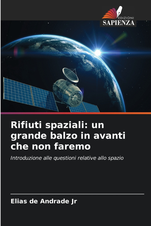 Libro Rifiuti spaziali Elias de Andrade Jr