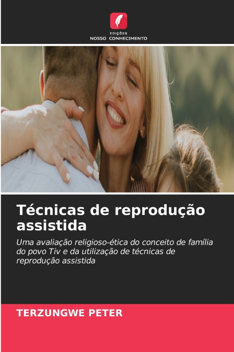 Libro Técnicas de reprodução assistida TERZUNGWE PETER
