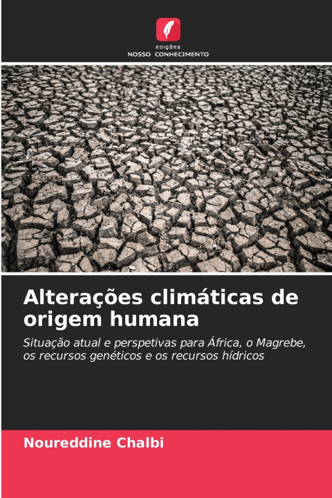 Könyv Alterações climáticas de origem humana Noureddine Chalbi