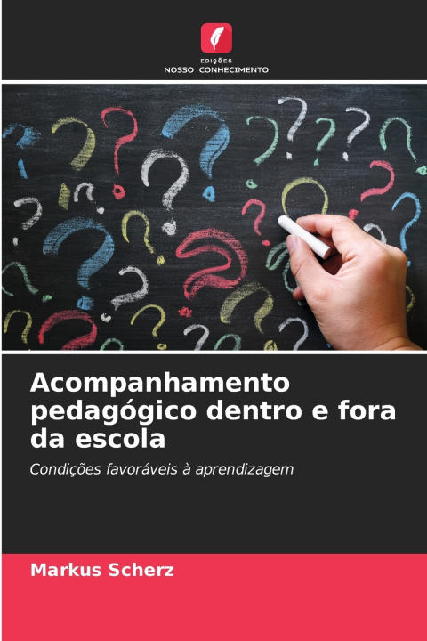 Libro Acompanhamento pedagógico dentro e fora da escola Markus Scherz