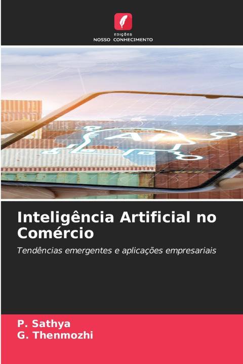 Könyv Inteligência Artificial no Comércio P. Sathya