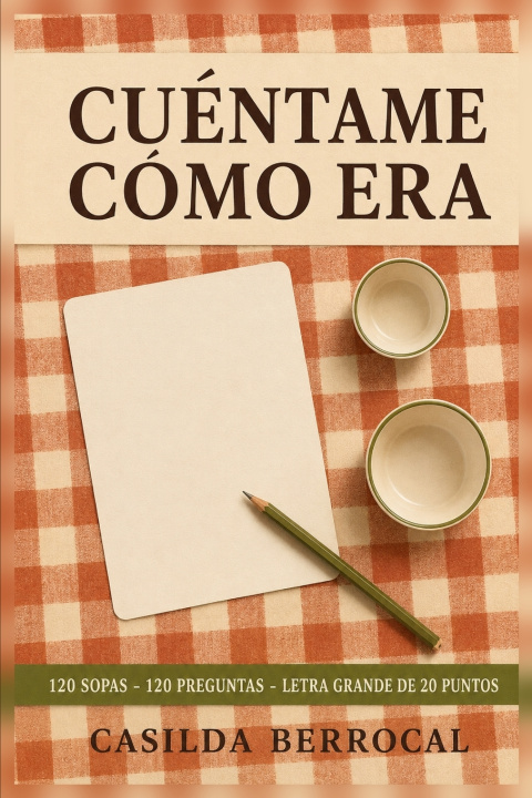 Knjiga Cuéntame Cómo Era CASILDA BERROCAL