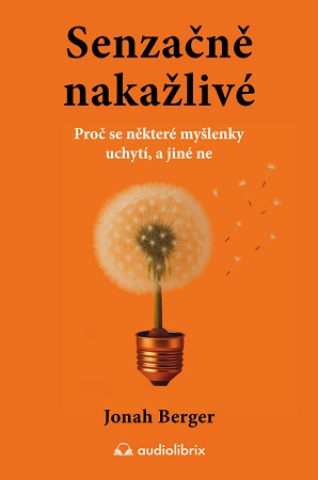 Buch Senzačně nakažlivé Jonah Berger