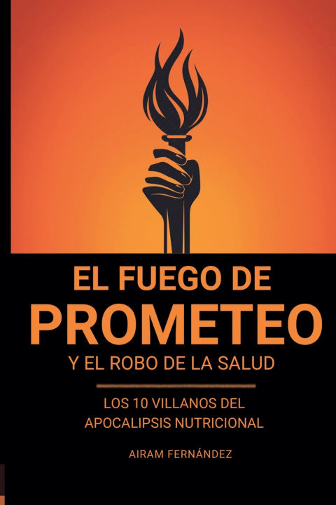 Könyv El Fuego de Prometeo Airam Fernandez Péreá