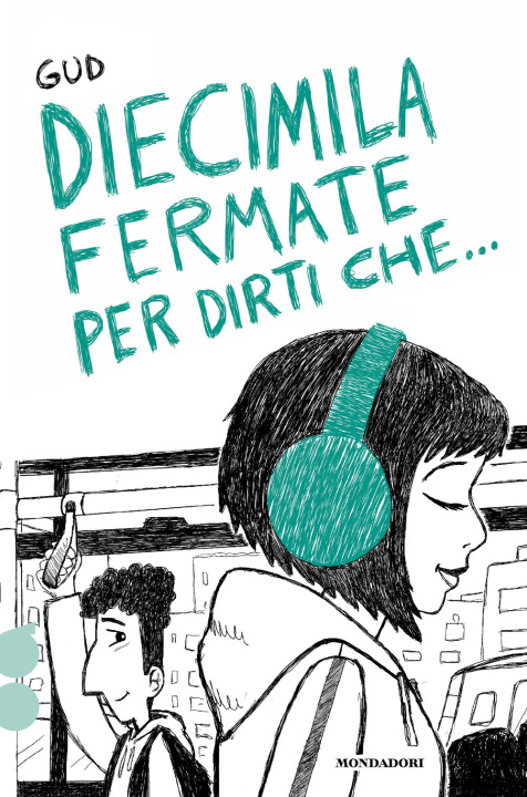 Knjiga Diecimila fermate per dirti che... Gud