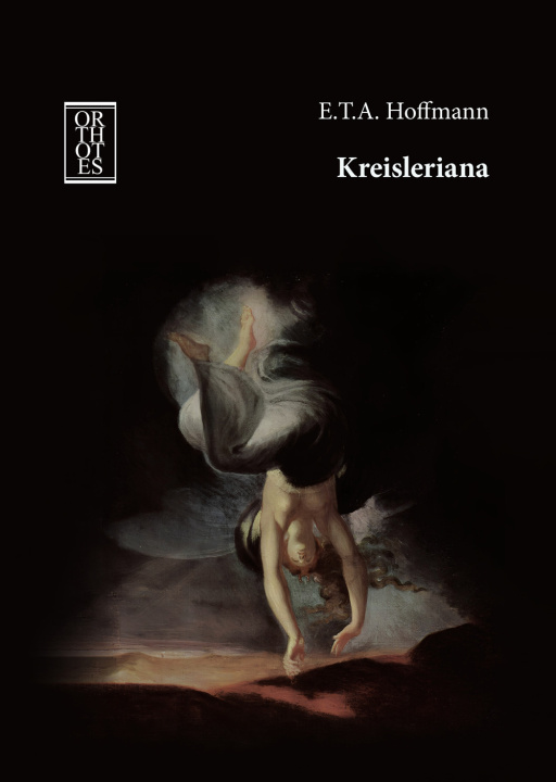 Kniha Kreisleriana Ernst T. A. Hoffmann