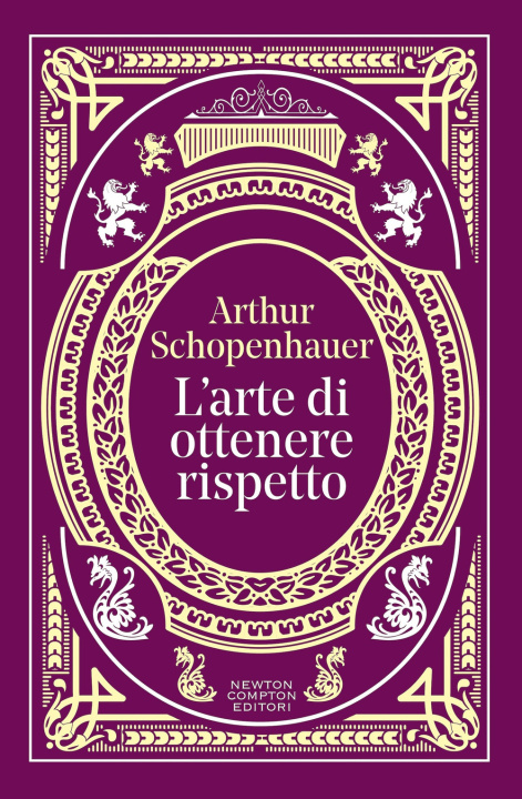 Libro arte di ottenere rispetto Arthur Schopenhauer