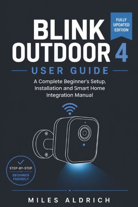 Book Blink Outdoor 4 User Guide Miles Aldrich