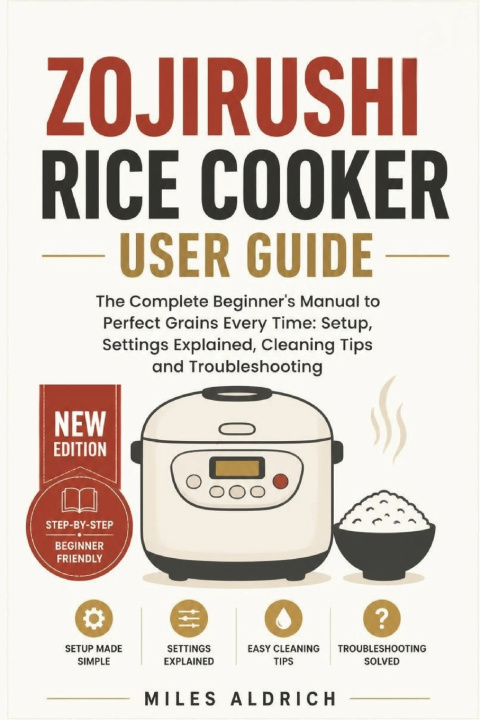 Libro ZOJIRUSHI RICE COOKER USER GUIDE Miles Aldrich
