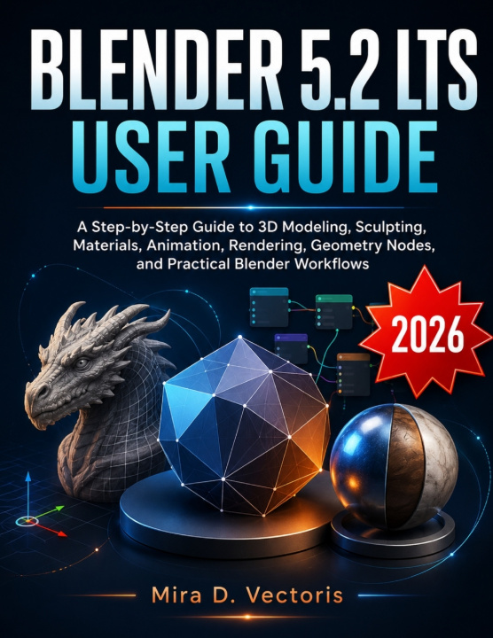 Libro Blender 5.2 LTS User Guide Mira D. Vectoris