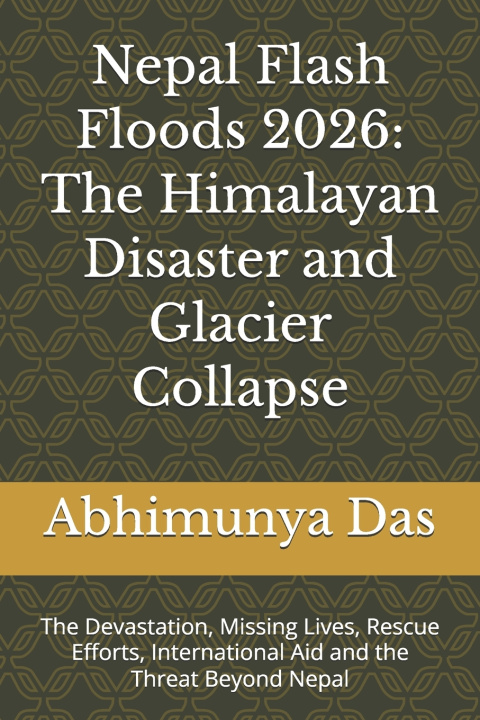 Livro Nepal Flash Floods 2026 Abhimunya Das