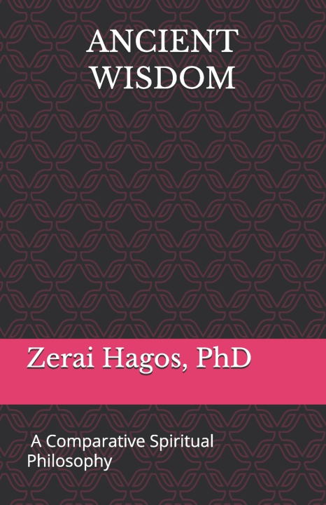 Книга ANCIENT WISDOM Zerai Hagos PhD