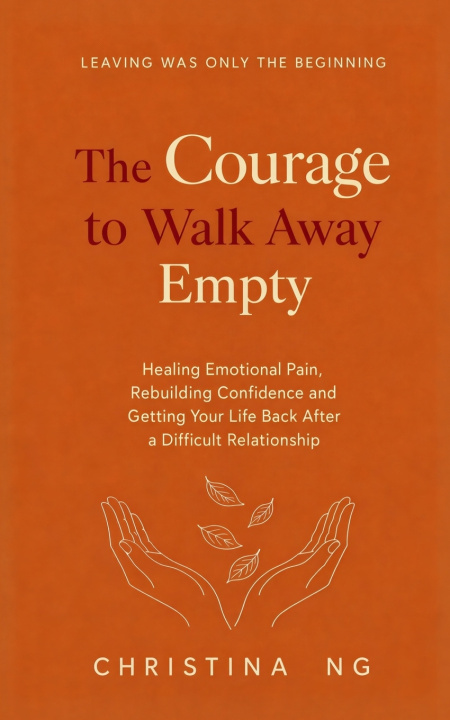 Livro The Courage To Walk Away Empty Christina Ng