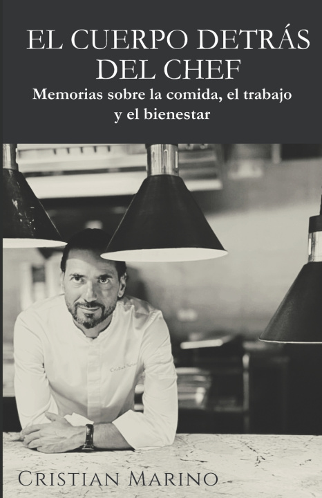 Libro El cuerpo detrás del chef Cristian Marino