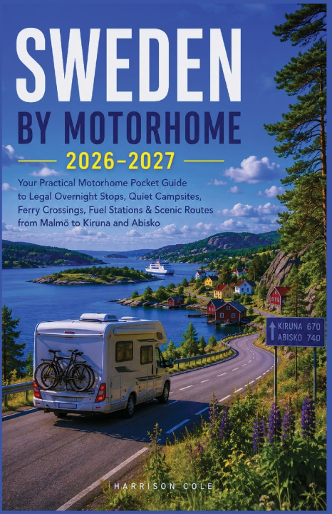 Buch SWEDEN BY MOTORHOME 2026-2027 HARRISON COLE