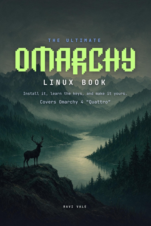 Könyv The Ultimate Omarchy Linux Book Ravi Vale