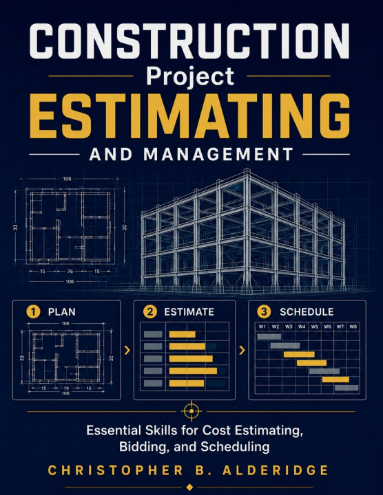 Könyv Construction Project Estimating and Management Pierce F. Alderidge