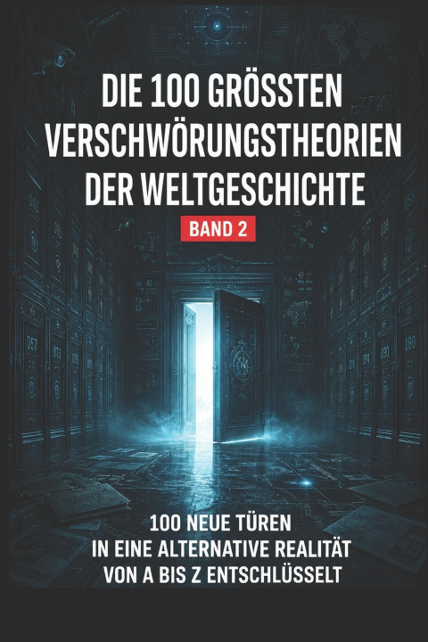 Buch Die 100 größten Verschwörungstheorien der Weltgeschichte - Band 2 Michael Efkemann
