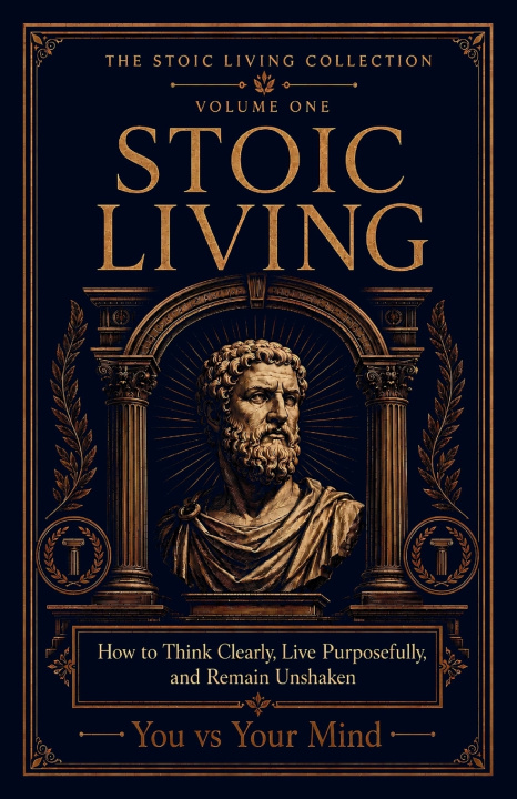 Knjiga Stoic Living You vs Your Mind
