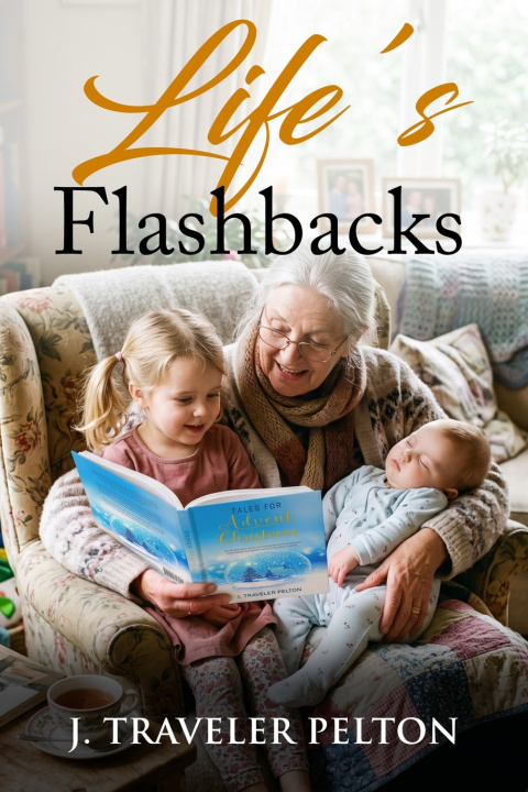 Carte Life's Flashbacks J. Traveler Pelton