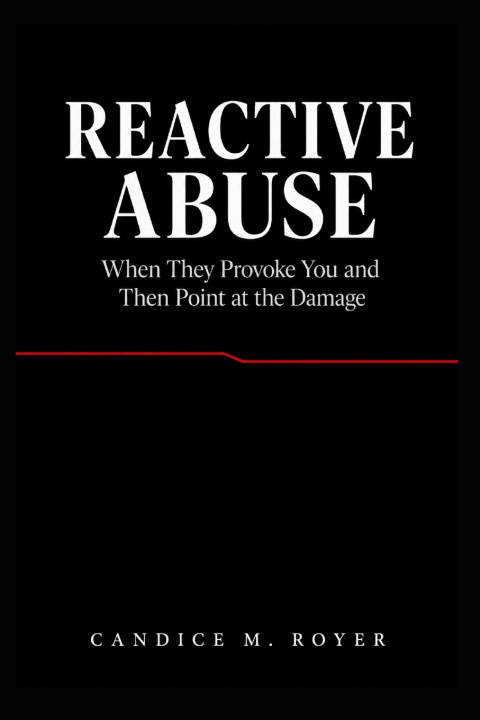 Carte Reactive Abuse Candice M Royer