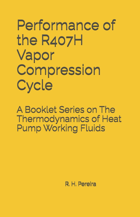 Buch Performance of the R407H Vapor Compression Cycle Ricardo Hernandez Pereira