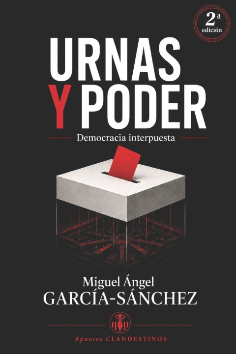 Carte URNAS Y PODER Miguel Ángel GARCIA-SANCHEZ