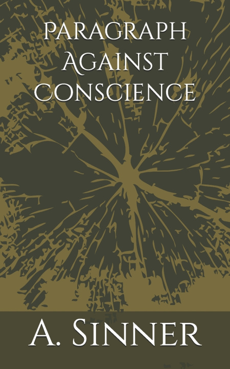 Книга Paragraph Against Conscience A. Sinner