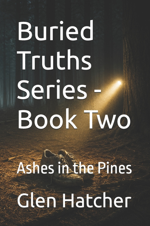 Buch Buried Truths Series - Book Two Glen Hatcher