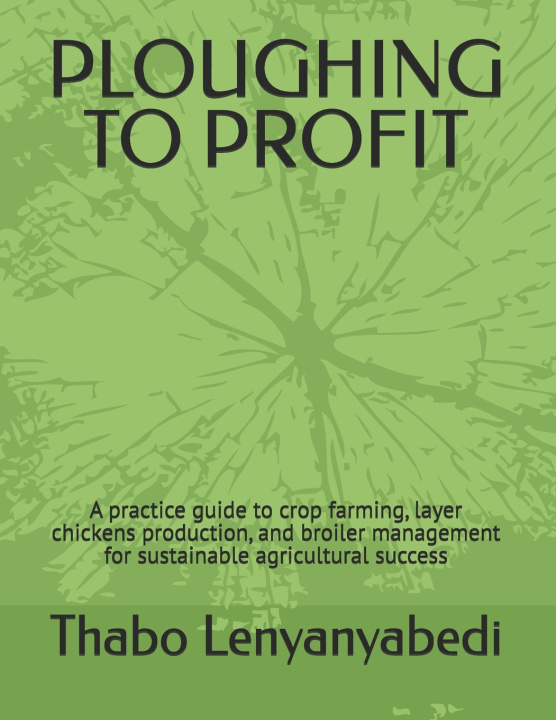 Libro PLOUGHING TO PROFIT Thabo Mapoo Lenyanyabedi