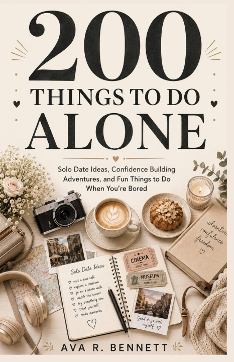 Carte 200 Things to Do Alone Ava R. Bennett