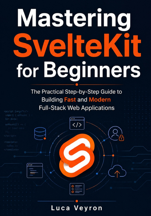 Könyv Mastering SvelteKit for Beginners Luca Veyron