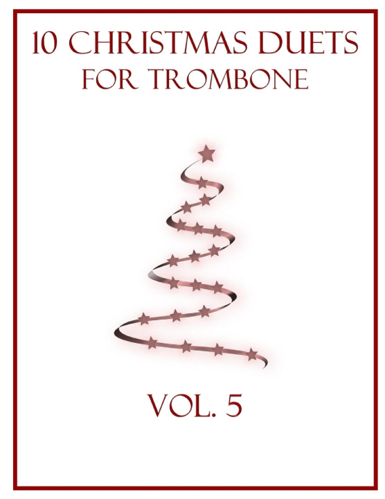 Libro 10 Christmas Duets for Trombone B. C. Dockery